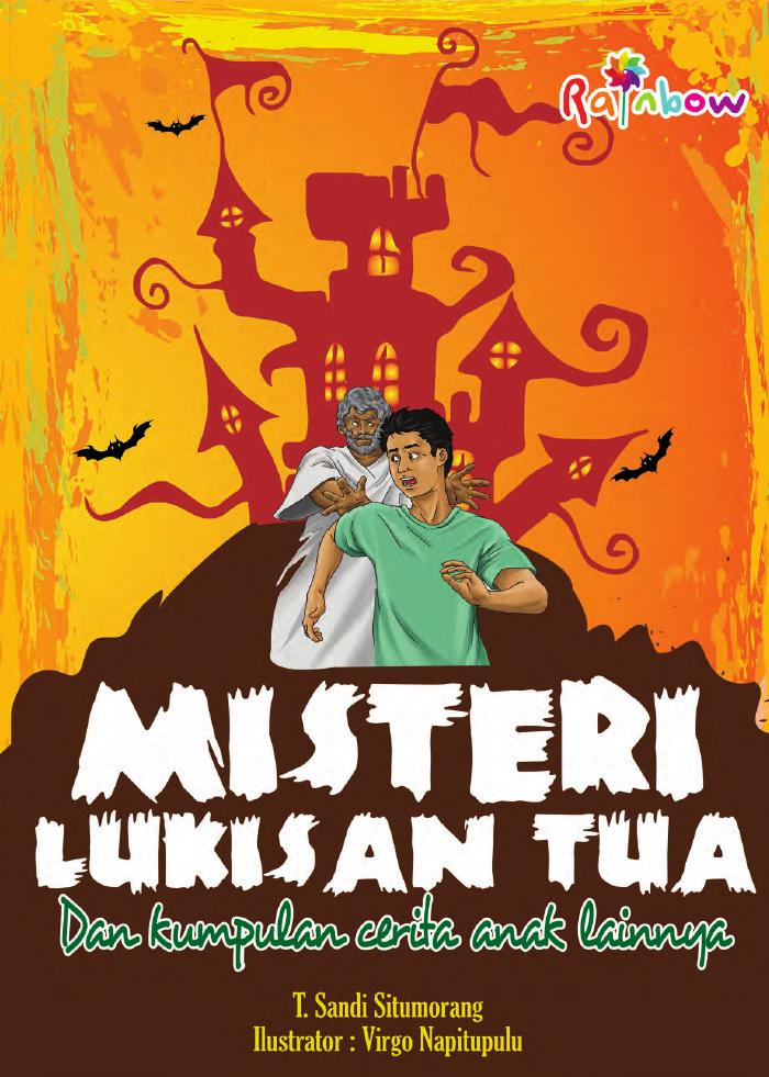 Misteri Lukisan Tua Dan Kumpulan Cerita Anak Lainnya