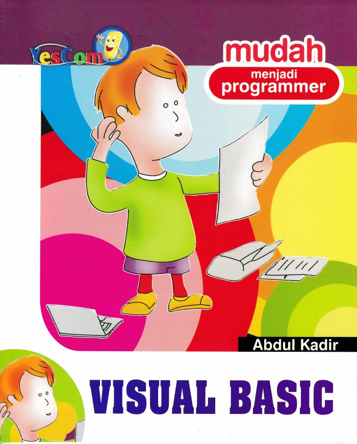 Mudah Menjadi Programmer Visual Basic