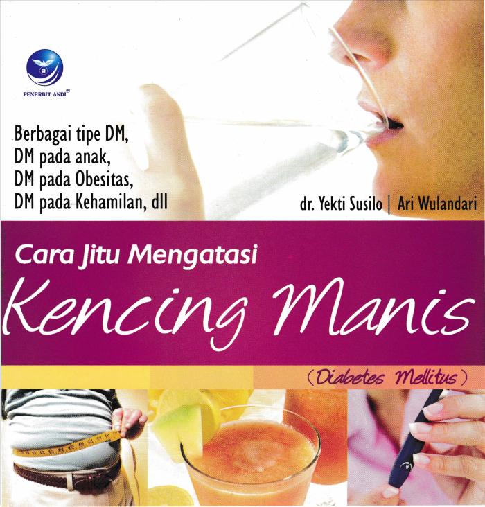Cara Jitu Mengatasi Kencing Manis (Diabetes Mellitus)