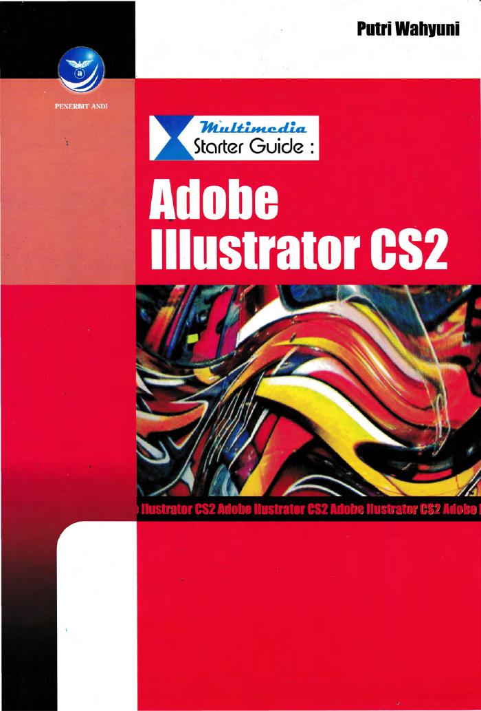 Multimedia Starter Guide: Adobe Illustrator CS2