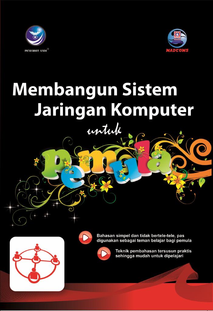 Membangun Sistem Jaringan Komputer Untuk Pemula