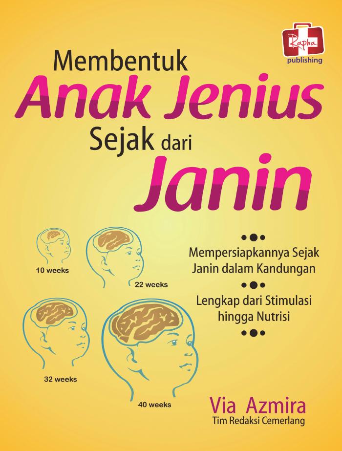 Membentuk Anak Jenius Sejak Dari Janin