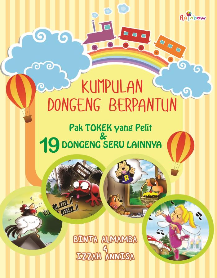 Kumpulan Dongeng Berpantun Pak Tokek yang Pelit dan 19 Dongeng Seru Lainnya