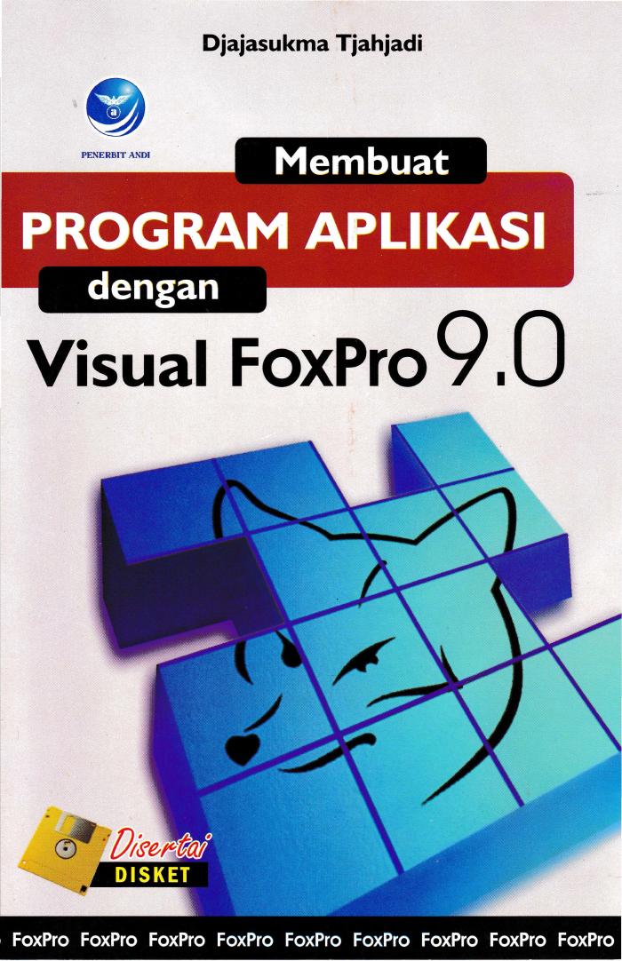 Membuat Program Aplikasi Dengan Visual Foxpro 9.0
