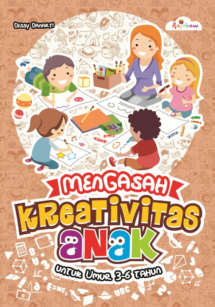 Mengasah Kreativitas Anak untuk Anak Umur 3-6 Tahun