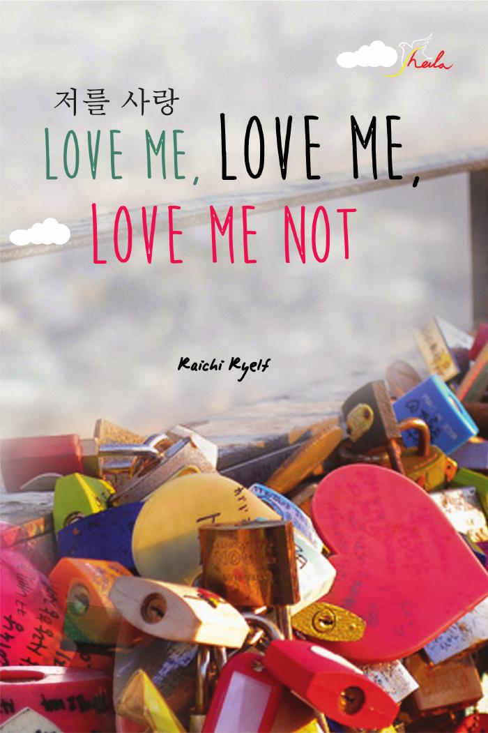 Love Me, Love Me, Love Me Not