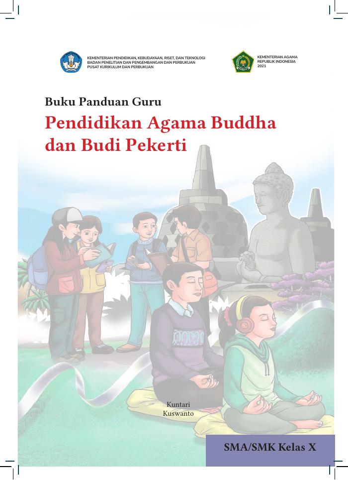 Buku Panduan Guru Pendidikan Agama Buddha  dan Budi Pekerti SMA/SMK Kelas X