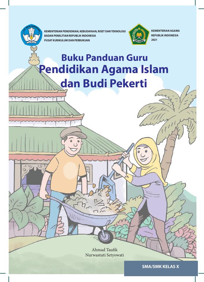 Buku Panduan Guru SMA/SMK KELAS X Pendidikan Agama Islam dan Budi Pekerti