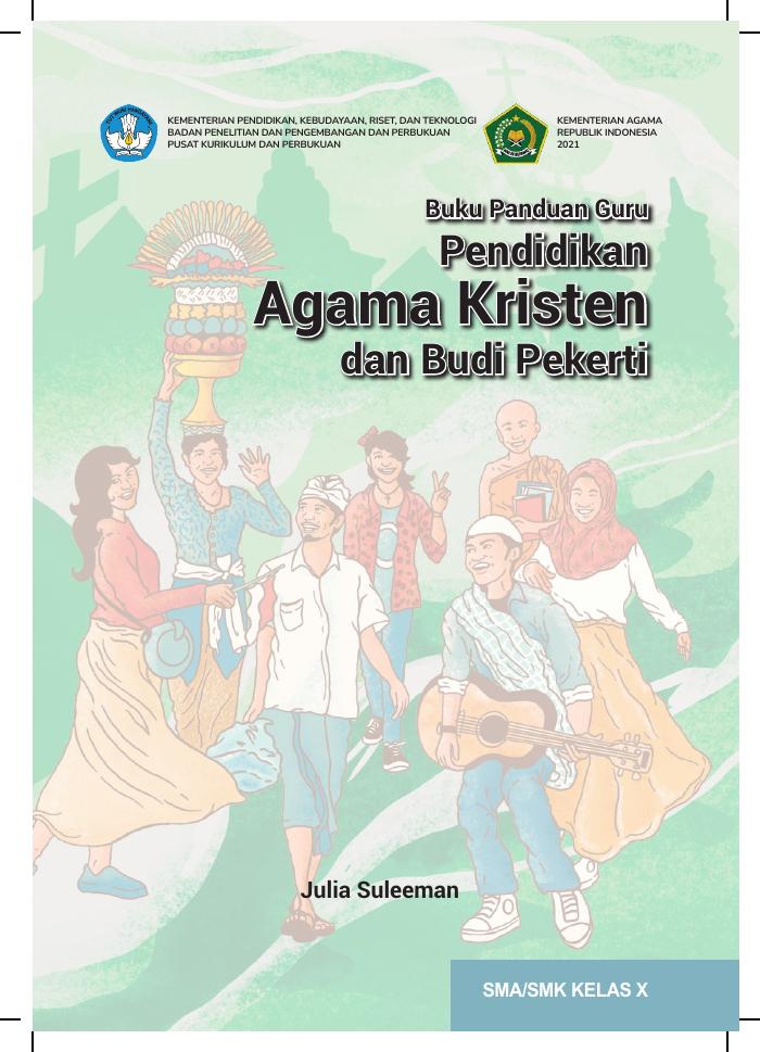 Buku Panduan Guru Pendidikan Agama Kristen dan Budi Pekerti SMA/SMK KELAS X
