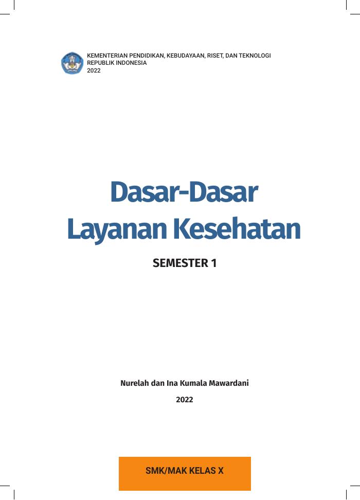 Dasar-Dasar Layanan Kesehatan Untuk Siswa Kelas X SMK/MAK Semester 1