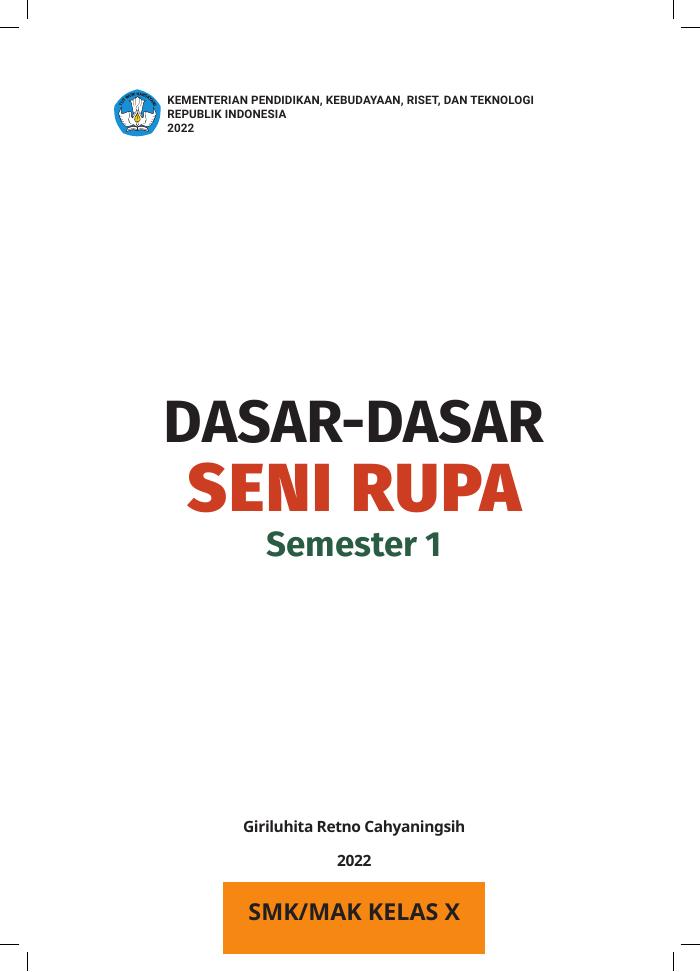 Buku Siswa Dasar-Dasar Seni Rupa untuk SMK/MAK Kelas X Semester 1