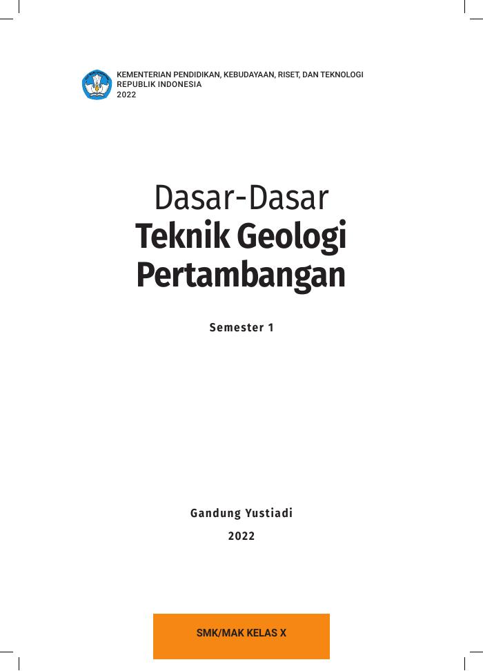 Dasar-Dasar Teknik Geologi Pertambangan untuk SMK/MAK Kelas X Semester 1