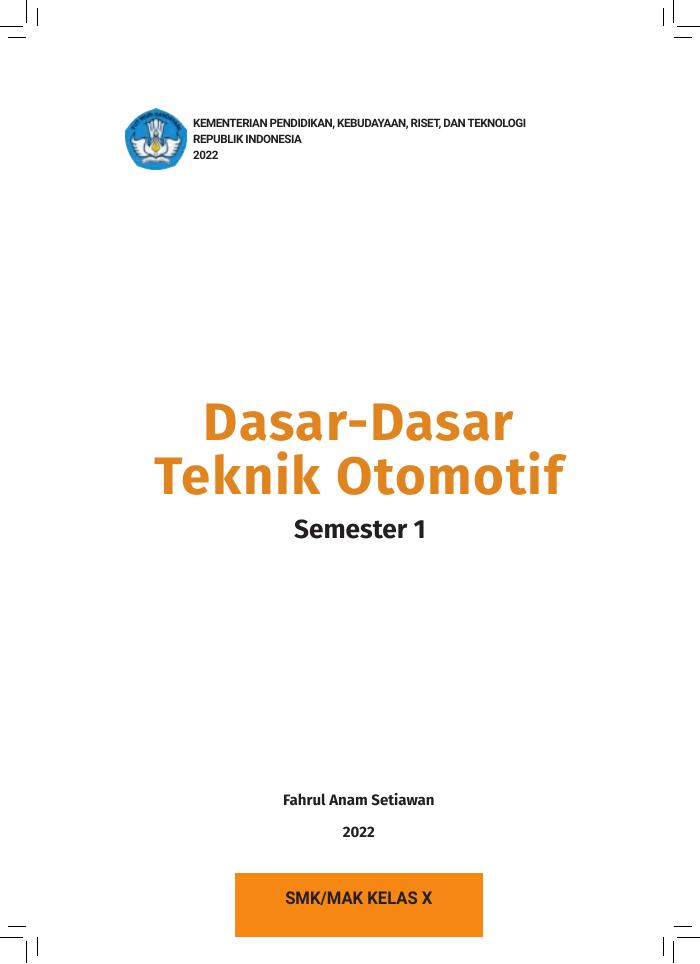Dasar-Dasar Teknik Otomotif untuk SMK/MAK Kelas X Semester 1