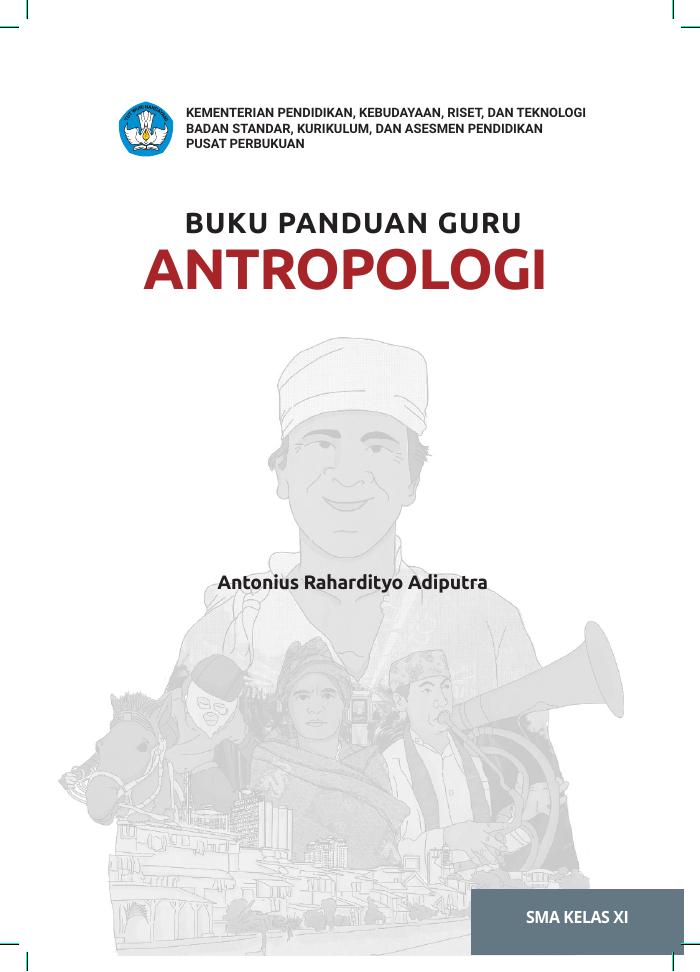 Buku Panduan Guru Antropologi untuk SMA Kelas XI