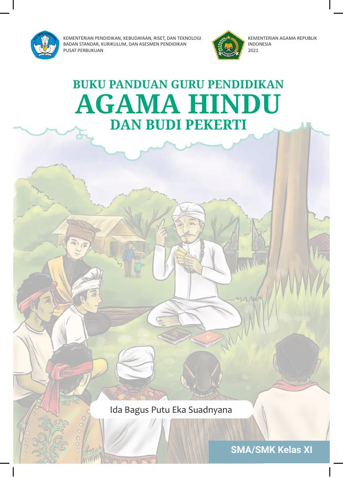 Buku Panduan Guru Pendidikan Agama Hindu dan Budi Pekerti untuk SMA/SMK Kelas XI