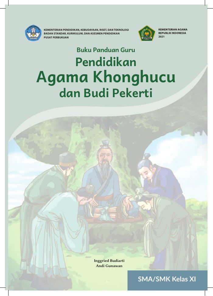 Buku Panduan Guru Pendidikan Agama Khonghucu dan Budi Pekerti untuk SMA/SMK Kelas XI