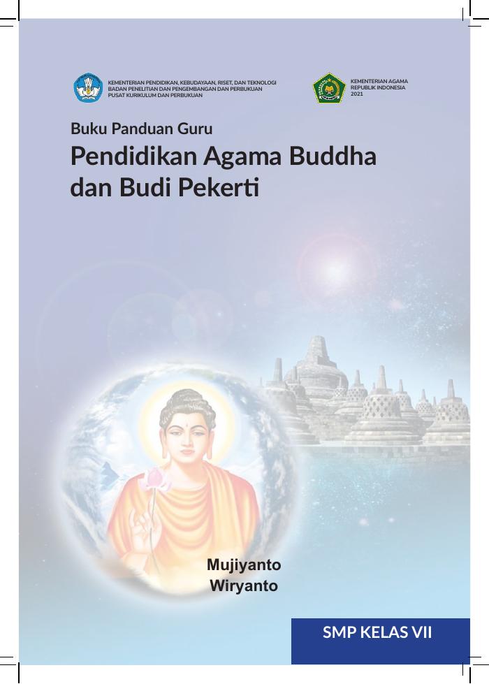 Buku Panduan Guru Pendidikan Agama Buddha dan Budi Pekerti untuk SMP Kelas VII