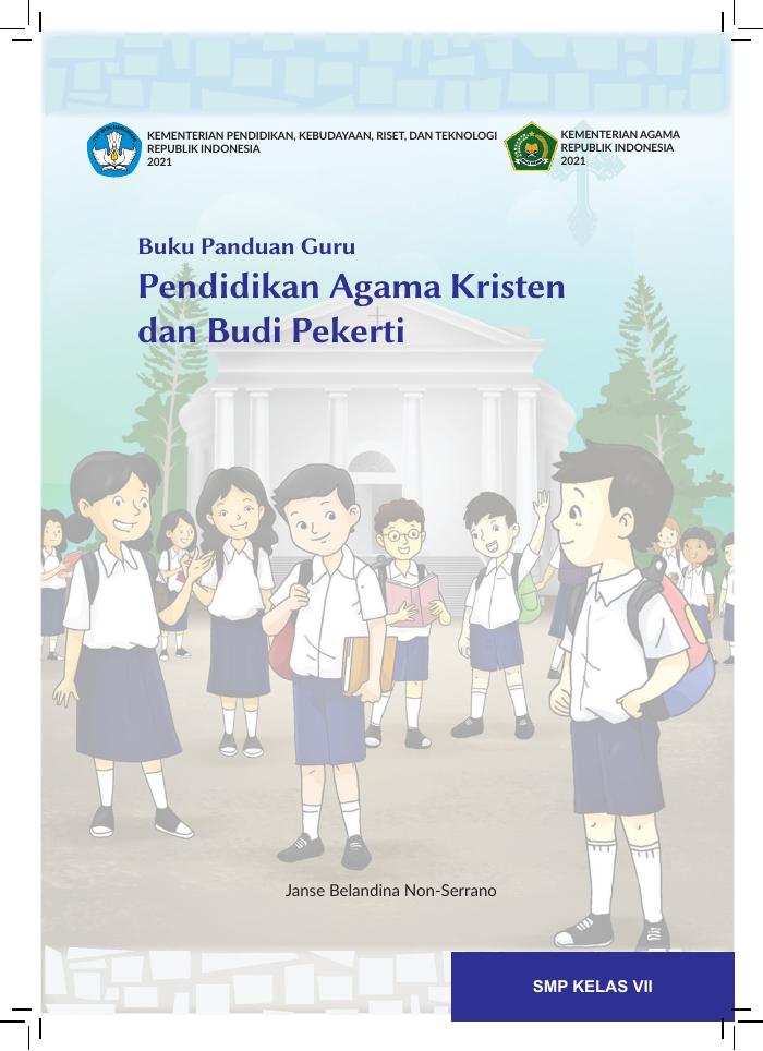 Buku Panduan Guru Pendidikan Agama Kristen dan Budi Pekerti untuk SMP Kelas VII