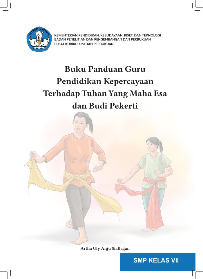 Buku Panduan Guru Pendidikan Kepercayaan Terhadap Tuhan Yang Maha Esa dan Budi Pekerti untuk SMP Kelas VI