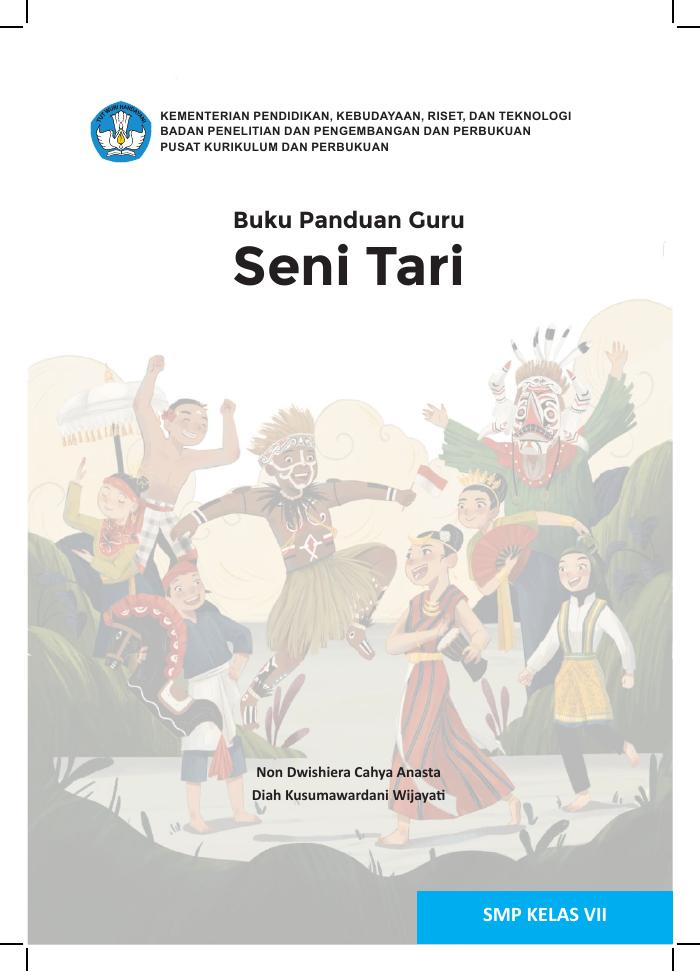 Buku Panduan Guru Seni Tari Untuk SMP Kelas VII