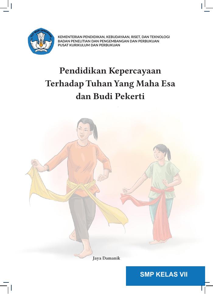 Pendidikan Kepercayaan Terhadap Tuhan Yang Maha Esa dan Budi Pekerti untuk SMP  Kelas VI