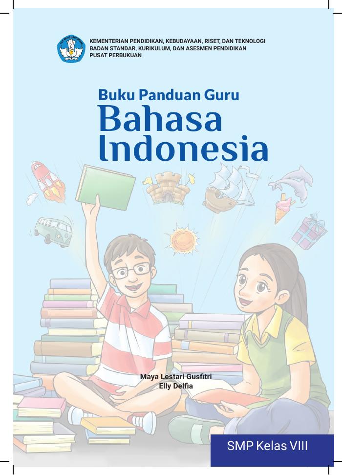 Buku Panduan Guru Bahasa Indonesia untuk SMP Kelas VIII