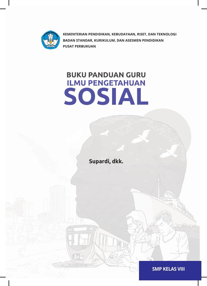 Buku Panduan Guru Ilmu Pengetahuan Sosial untuk SMP Kelas VIII