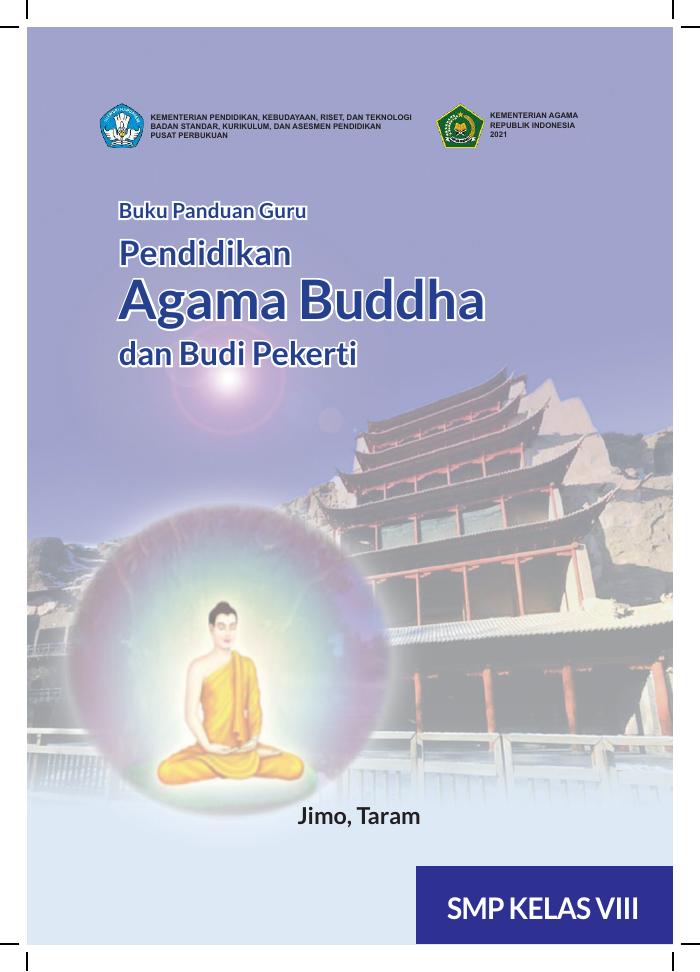 Buku Panduan Guru Pendidikan Agama Buddha dan Budi Pekerti  untuk SMP Kelas VIII