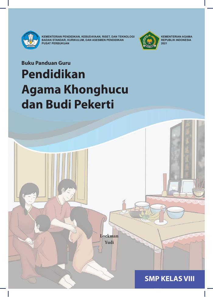 Buku Panduan Guru Pendidikan Agama Khonghucu dan Budi  Pekerti untuk SMP Kelas VIII