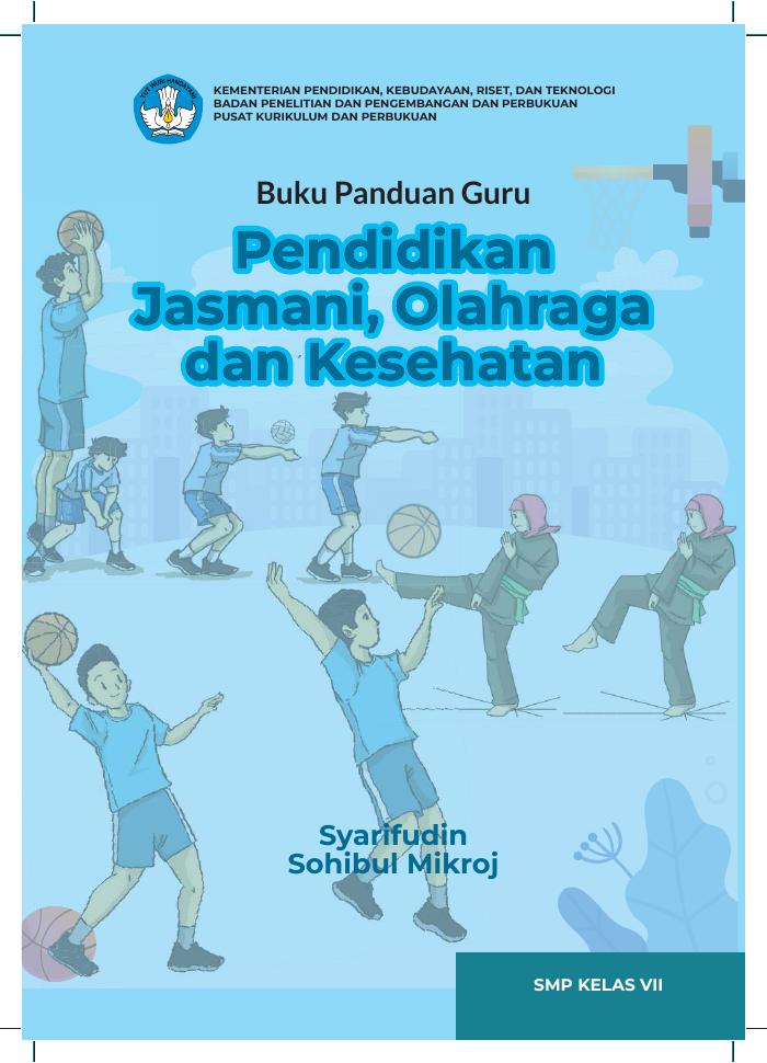 Buku Panduan Guru Pendidikan Jasmani, Olahraga, dan Kesehatan Untuk SMP kelas VII