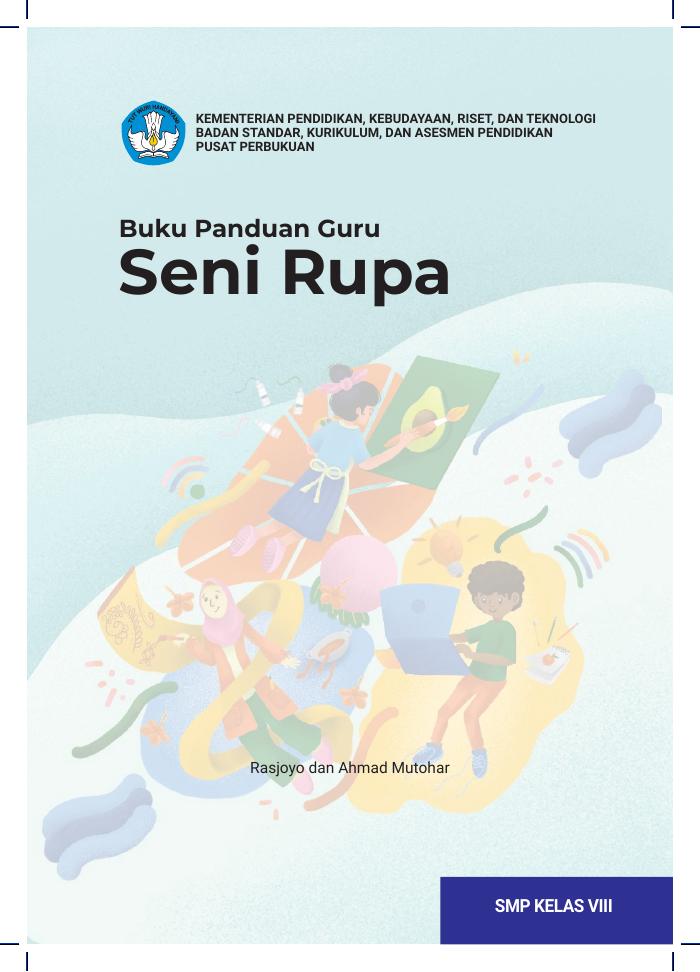 Buku Panduan Guru Seni Rupa untuk SMP Kelas VIII