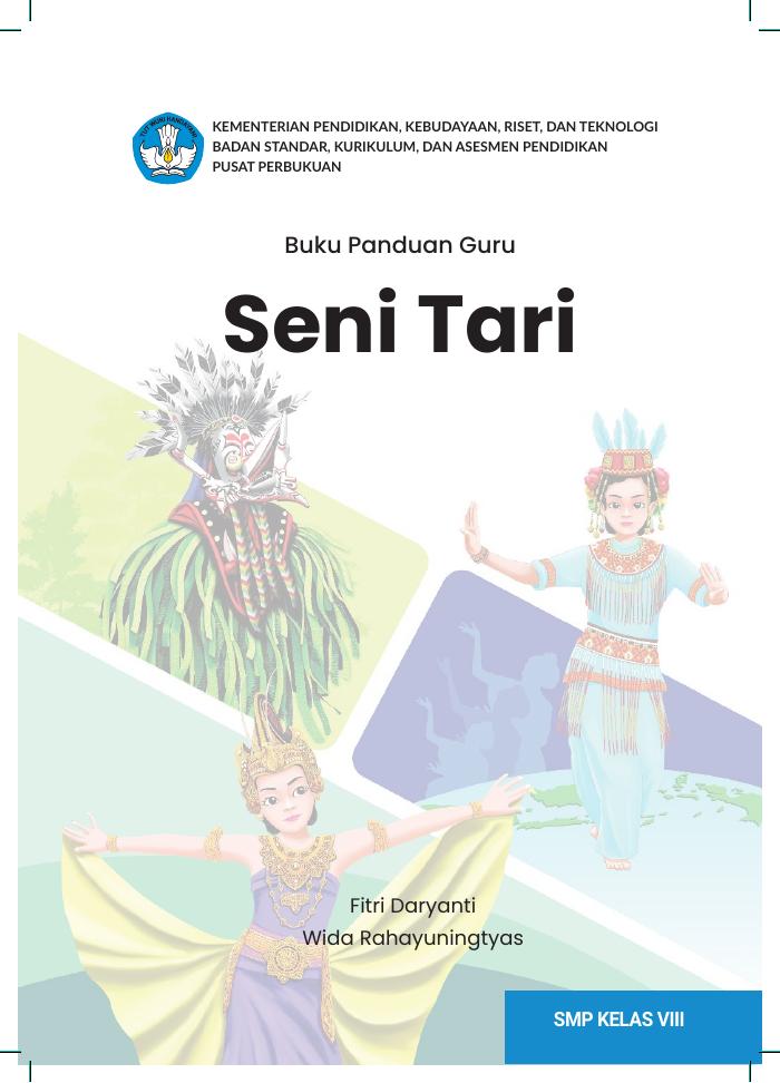 Buku Panduan Guru Seni Tari Untuk SMP Kelas VIII