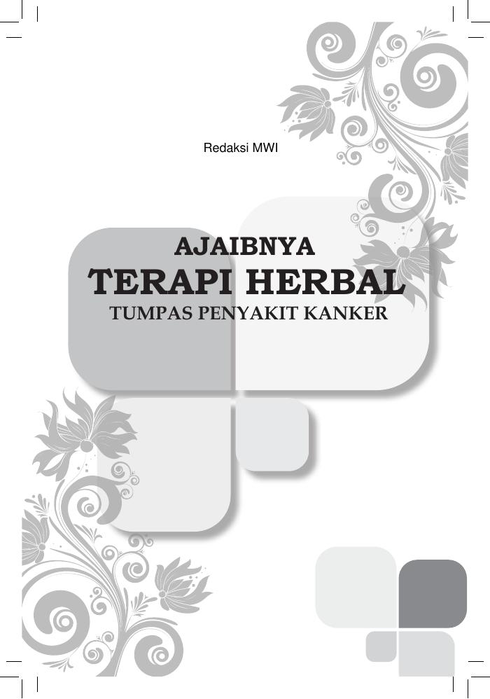 Ajaibnya Terapi Herbal Tumpas Penyakit Kanker