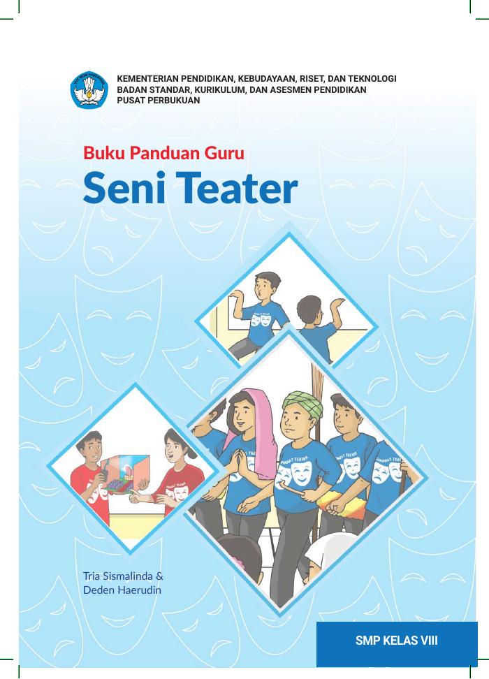 Buku Panduan Guru Seni Teater untuk SMP Kelas VIII