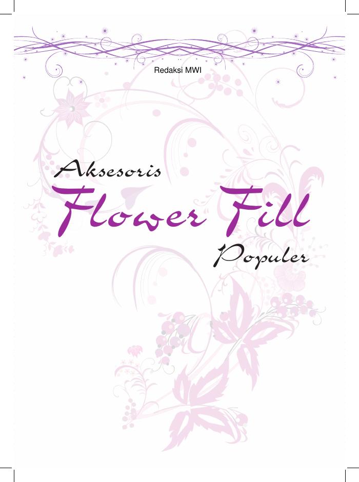 Aksesories Flower Fill Populer - Secara Otodidak - Hobi &amp; Bisnis
