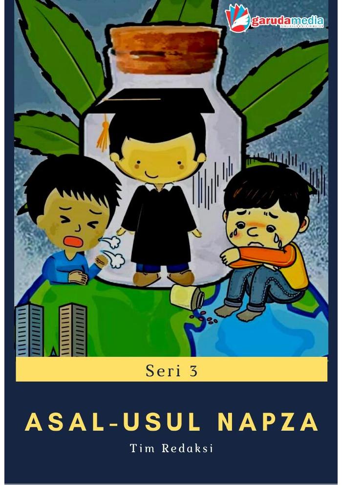 Asal Usul NAPZA Seri 3