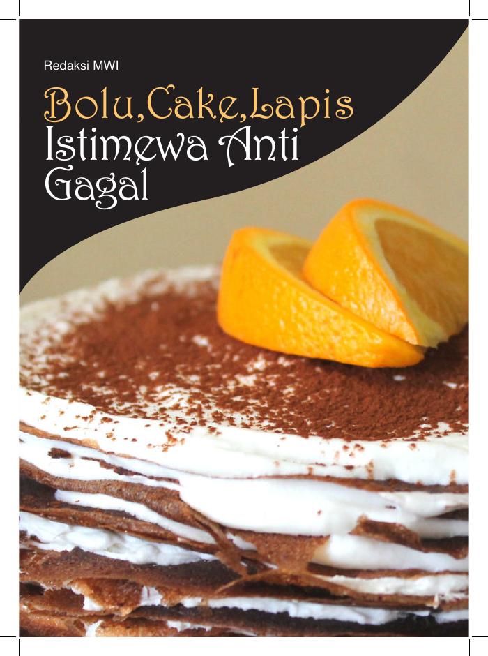 Bolu, Cake, Lapis Istimewa Anti Gagal