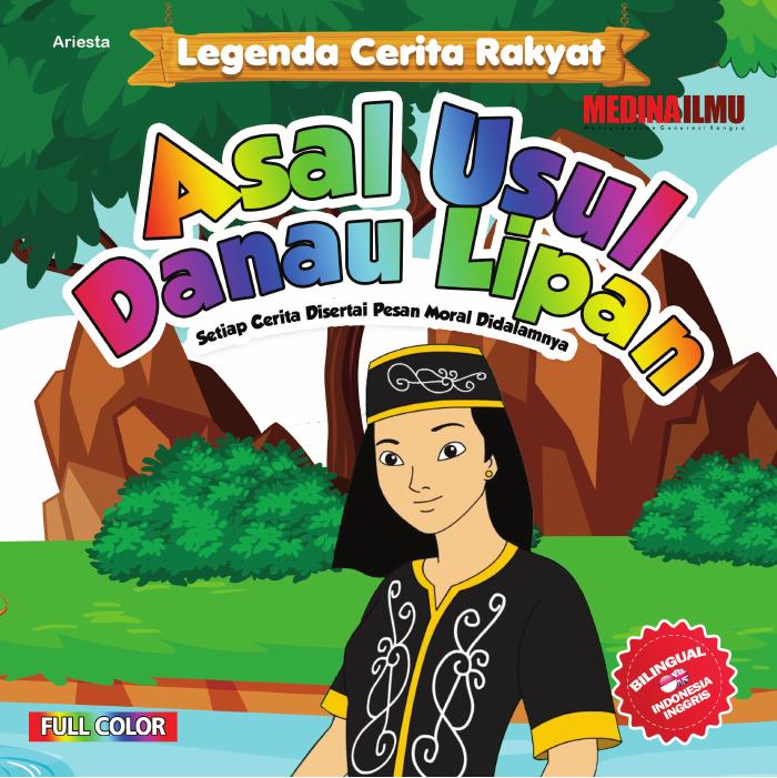 Cerita Rakyat Nusantara Asal Usul Danau Lipan