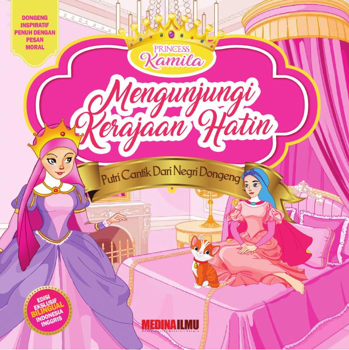PRINCESS KAMILA - MENGUNJUNGI KERAJAAN HATIN