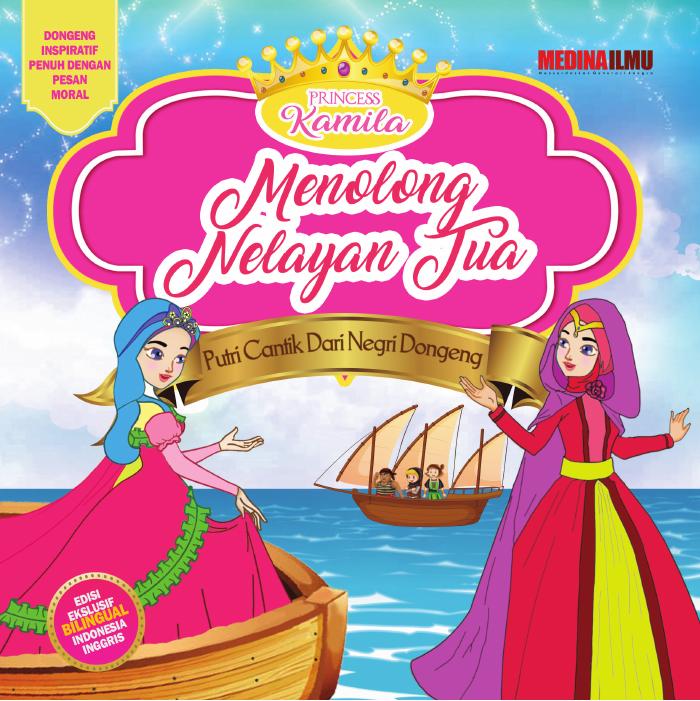 PRINCESS KAMILA - MENOLONG NELAYAN TUA