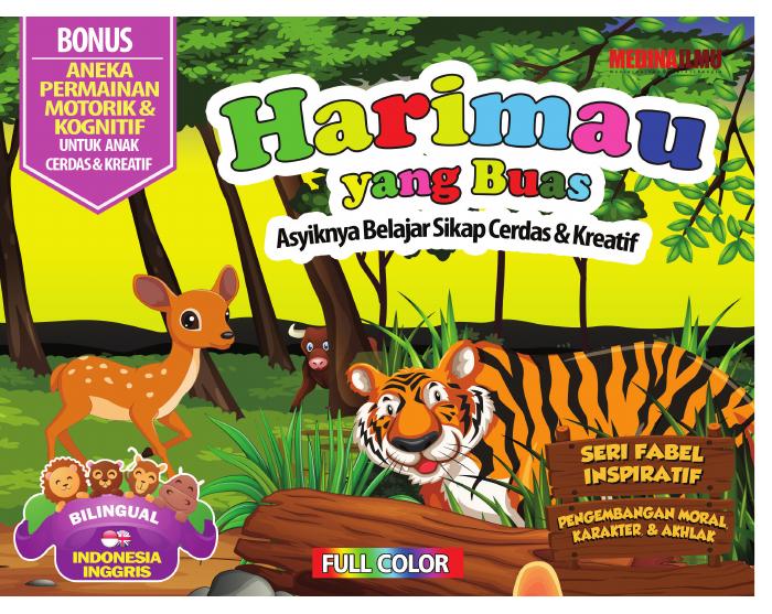 Seri Fabel Inspiratif HARIMAU YANG BUAS