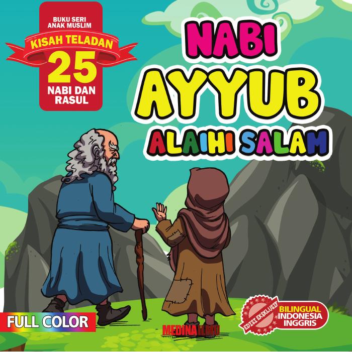 KISAH TELADAN 25 NABI DAN RASUL - NABI AYYUB ALAIHI SALAM
