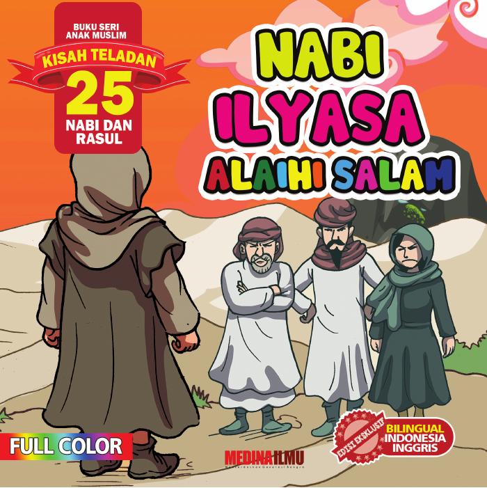 KISAH TELADAN 25 NABI DAN RASUL - NABI ILYASA ALAIHI SALAM