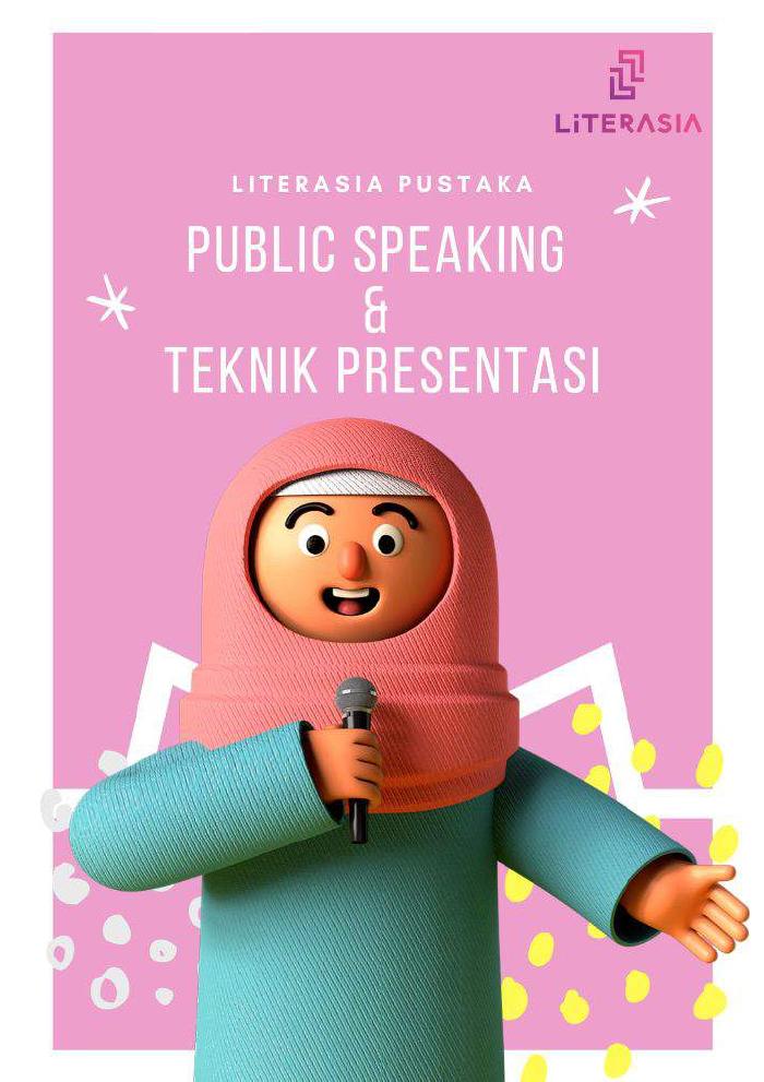 Public Speaking &amp; Teknik Presentasi