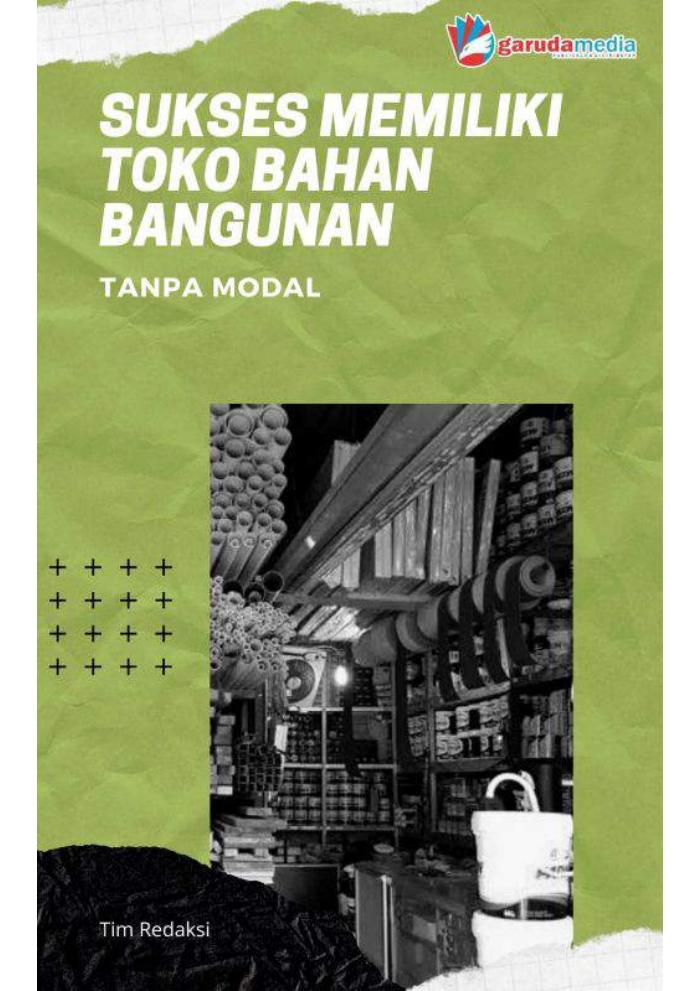 Sukses memiliki Toko Bahan Bangunan tanpa modal