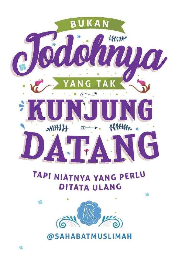 Bukan Jodohnya Yang Tak Kunjung Datang Tapi Niatnya Yang Perlu Ditata Ulang