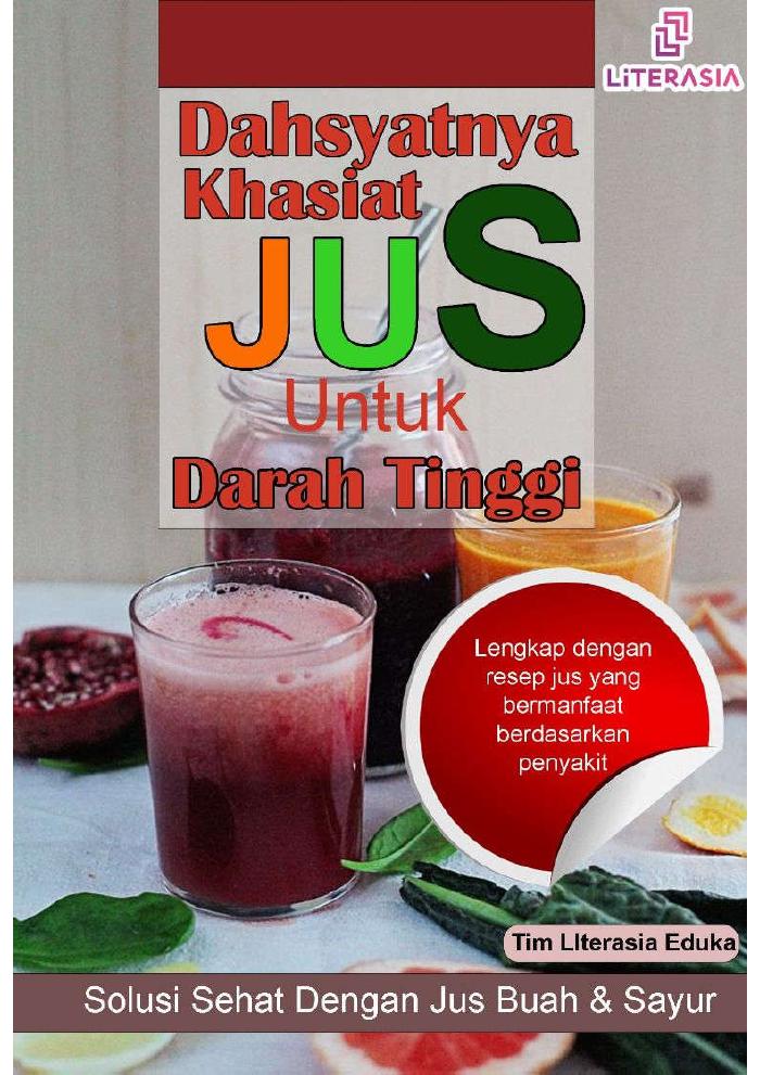 Dahsyatnya Khasiat Jus untuk Darah Tinggi