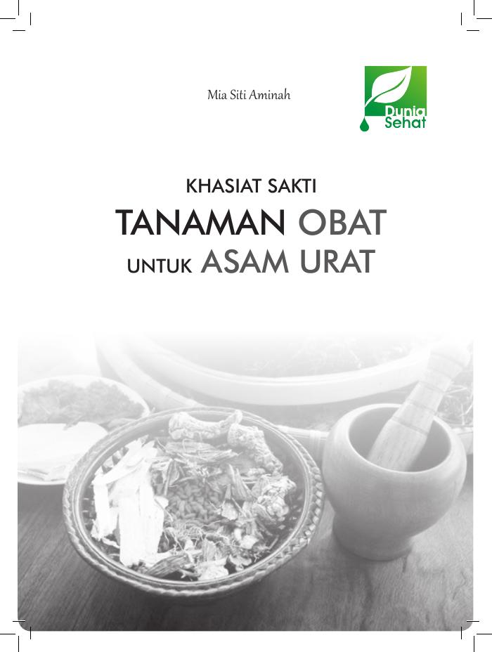 Khasiat Sakti Tanaman Obat Untuk Asam Urat