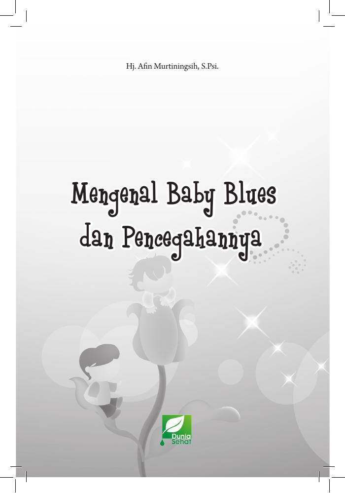 Mengenal Baby Blues dan Pencegahannya