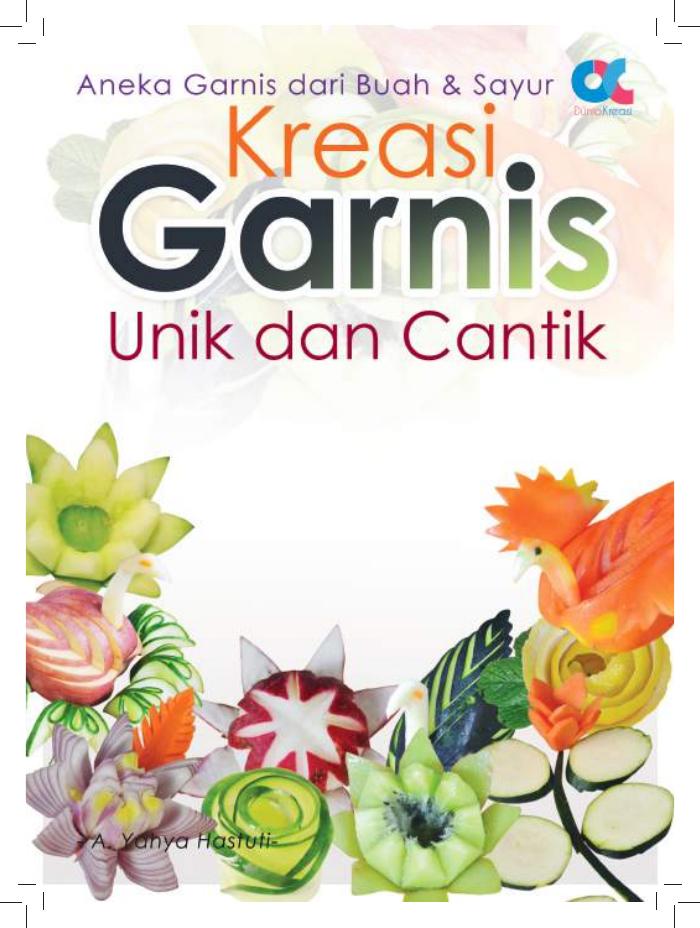 Kreasi Garnis Unik dan Cantik